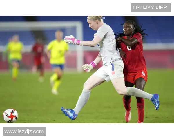 加拿大女足与瑞典队激战正酣谁将晋级国际赛场的巅峰对决